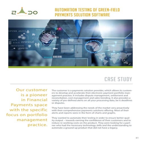 Implemented Automation testing for a payments solution major