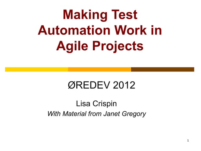 Making Test Automation Work in Agile Projects 2012