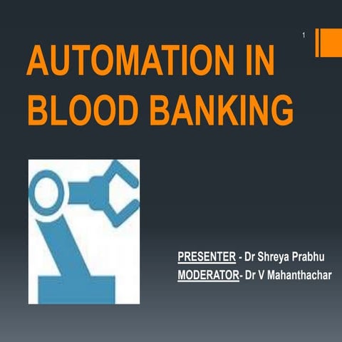 Automation in blood banking