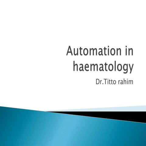 Automation in clinical hematology