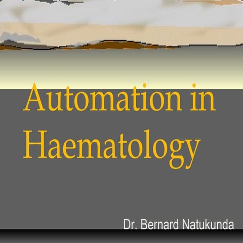 Automation in haematology   bernard