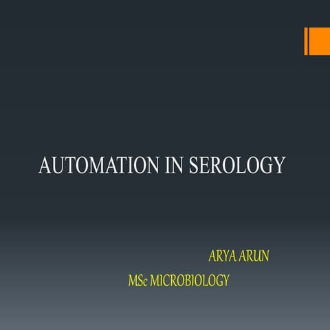 AUTOMATION IN SEROLOGY.pptx  educational