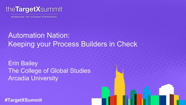 2.1 Automation Nation: Keeping your Process Builders in Check