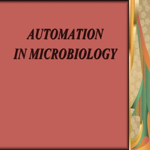 Automation of microbiology