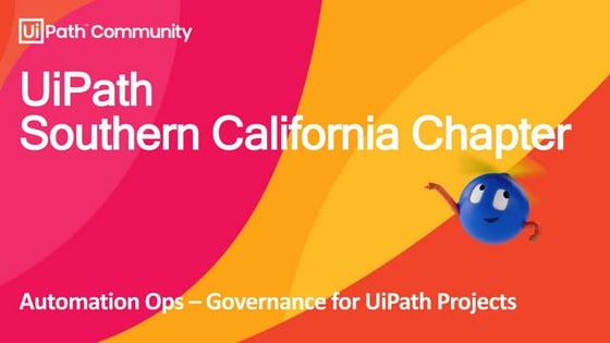 Automation Ops Series: Session 2 - Governance for UiPath projects