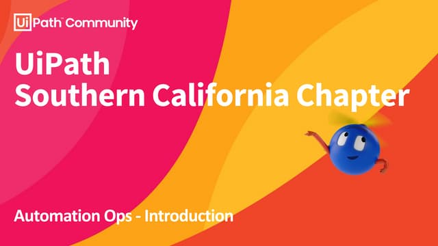 Automation Ops Series: Session 1 - Introduction and setup DevOps for UiPath p...