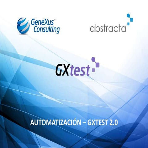 Automatización GXtest - experiencias de uso