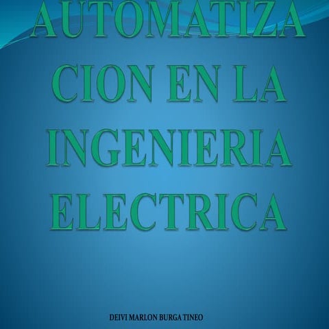 Automatizacion en la ingenieria electrica