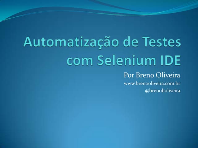 Automatização de testes com Seleniu...