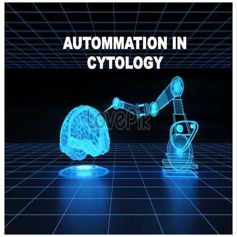 Automation in cytology with methods.pptx