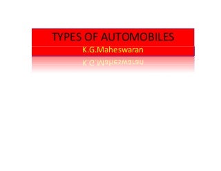 Automobile chassis,types of automobile