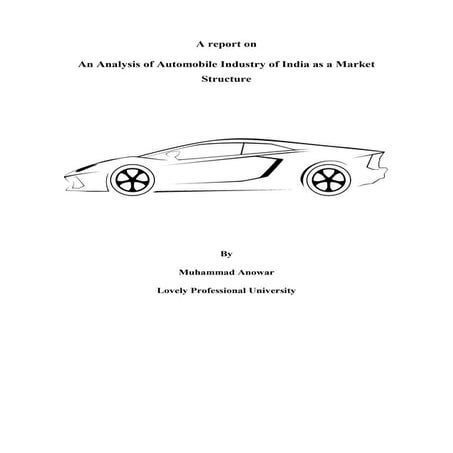 An Analysis of Automobile Industry of India as a Market Structure