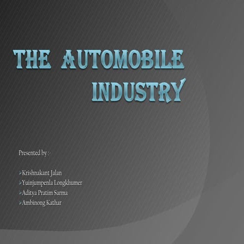 Automobile industry presentation [autosaved]