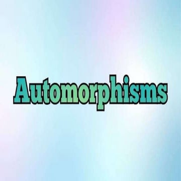 AUTOMORPHISMS With Examples.pptx