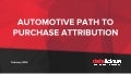 Path to Purchase Attribution for the Automotive Sector