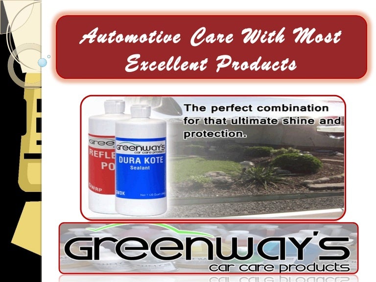 Automotive Care With Most Excellent Products