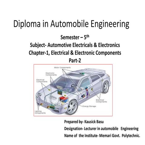Automotive Electricals & Electronics_Chapter 1_Part 2_5th Sem.pptx