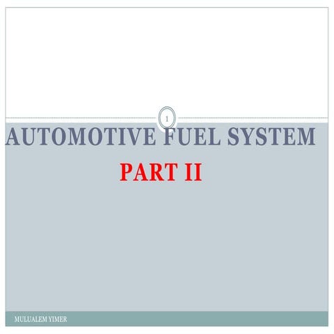 Automotive fuel System-- Part II.pptx
