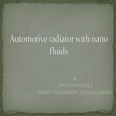 Automotive radiator with nano fluids | PPTX