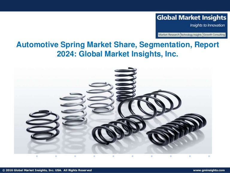 Automotive spring market forecast to witness phenomenal growth opport…