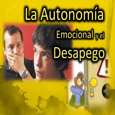 Autonomia emocional y el desapego