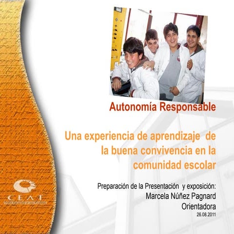 Autonomía Responsable: Una experiencia de aprendizaje de la buena convivencia"