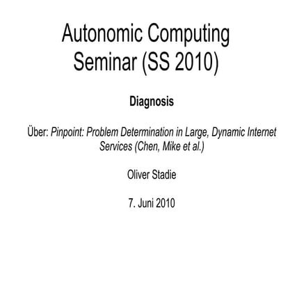 Autonomic Computing - Diagnosis - Pinpoint Summary
