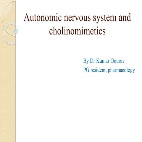 Autonomic nervous system and cholinomimetics
