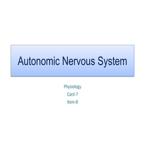 Anatomy & physiology of the Autonomic nervous system