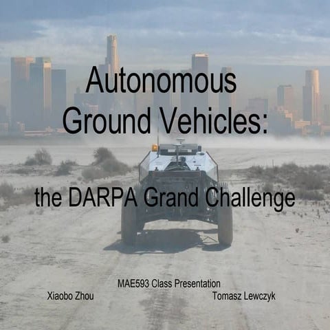 Autonomous Ground Vehicles The Darpa Grand Challenge