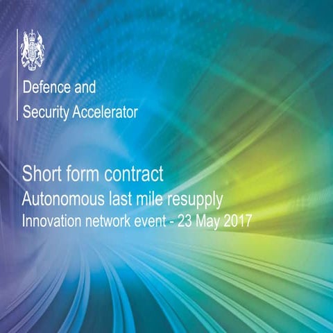 Accelerator Autonomous last mile resupply: short form contract - 23 May 2017