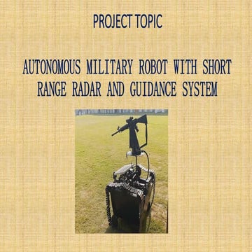 Autonomous military robot with short range radar and guidance system 