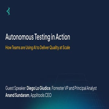 Autonomous Testing in Action: How Teams Are Using AI to Deliver Quality ...