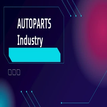 AUTOPARTS Industry.pptx