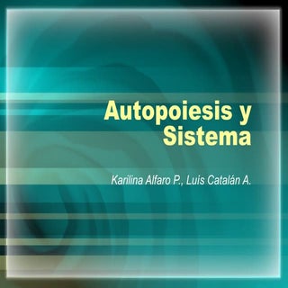 Autopoiesis Y Sistema