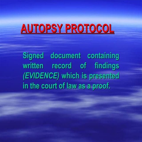 AUTOPSY PROTOCOL_.pptxxxxxxxxxxxxxxxxxxxxxxxxxxxxxxxxxxxxxxxxxx