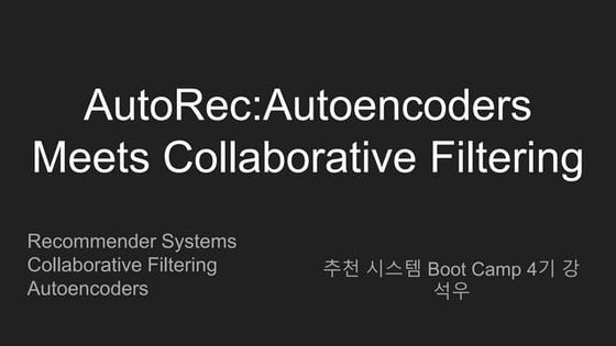 Auto rec autoencoders meets collaborative filtering