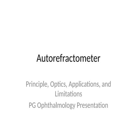 Autorefractometry: principle and procedure. | PPTX
