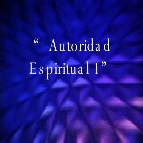 Autoridad Espiritual 1