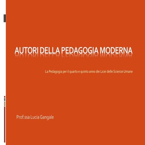 Autori della pedagogia moderna by Lucia Gangale
