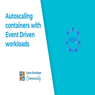 Autoscaling containers with event driven workloads