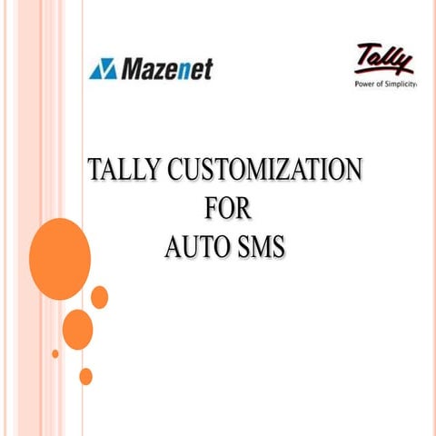 Tally Customization For AUTO SMS