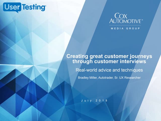 Creating great customer journeys through customer interviews: Real-world advice and techniques