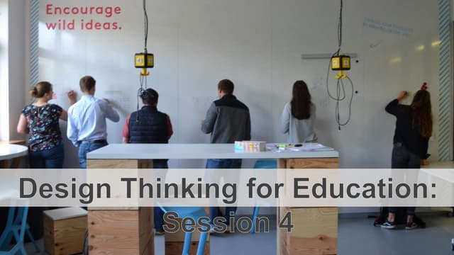 Design Thinking for Education: AUW Session 4 