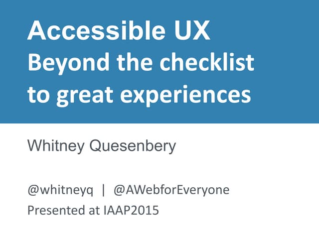 Accessible UX: Beyond the checklist to great experiences