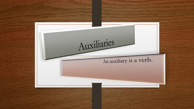 Auxiliaries PPTX Auxiliaries PPTX