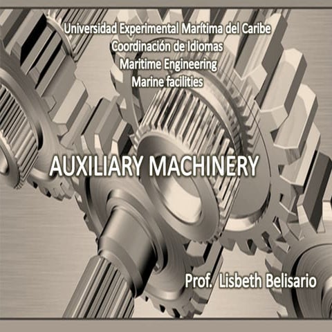 Auxiliary machinery