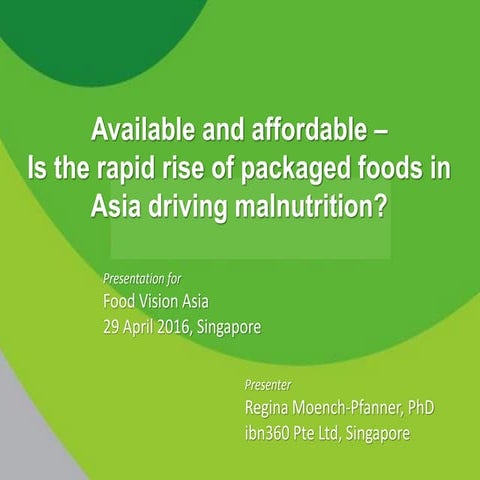 Available and Affordable: Is the Rapid Rise of Packaged Foods in Asia Driving...