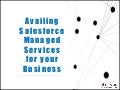 Availing Salesforce Managed Services for your Business