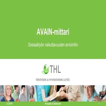 Minna Kivipelto ja Paula Saikkonen: AVAIN-mittari sosiaalityön vaikuttavuuden...